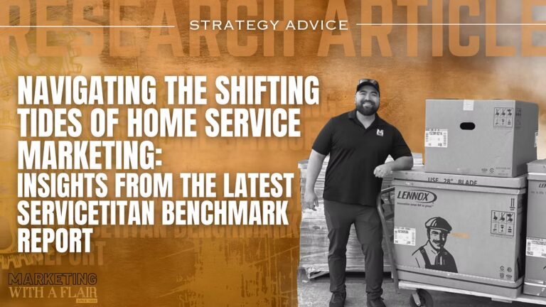 Navigating the Shifting Tides of Home Service Marketing
